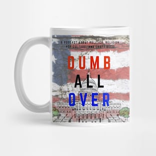 Dumb All Over Podcast Official Logo Mug